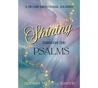 Shining Through the Psalms: A 150-Day Devotional