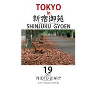 Shinjuku gyoen photo diary: Photo collection of one day