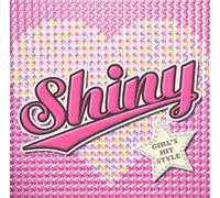 Shiny - Shiny-Girl's Hit Style