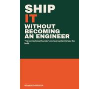 Ship It: Lead Your Build Without Becoming an Engineer
