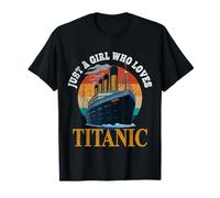 Ship Just A Girl Who Loves Titanic Boat Titanic para niñas y mujeres Camiseta