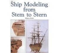 Ship Modeling from Stem to Stern (AVIATION)