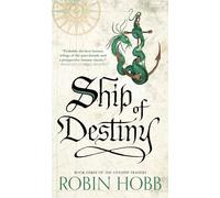 Ship of Destiny: The Liveship Traders: 3 (Liveship Traders Trilogy)
