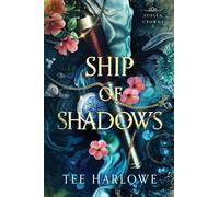 Ship of Shadows: A Steamy Fantasy Romance: 2 (Stolen Crowns)