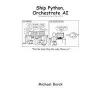 Ship Python, Orchestrate AI: Professional Python in the AI Era