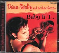 Shipley, D. - Baby If I