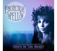 SHIPS IN THE NIGHT - PROTECTION SPELLS