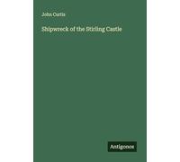 Shipwreck of the Stirling Castle