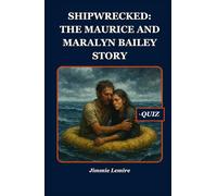 Shipwrecked: The Maurice and Maralyn Bailey Story (History Set C)