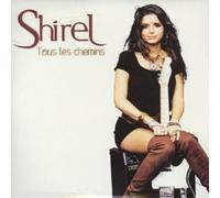 Shirel - Tous Les Chemins