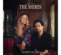 Shires, The - The Shires - Good Years (CD)