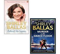 Shirley Ballas Collection 2 Books Set (Behind the Sequins My Life, Murder on the Dance Floor)