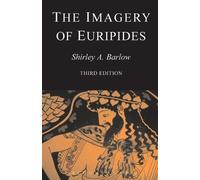 Shirley Barlow The Imagery of Euripides (Tapa blanda)