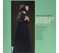 Shirley Bassey - Born To Sing The Blues [Vinilo]