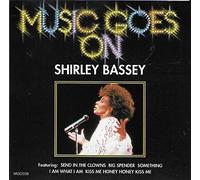 SHIRLEY BASSEY - MUSIC GOES ON - SHIRLEY BASSEY