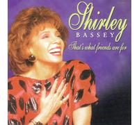 Shirley Bassey - That's What Friends Are for
