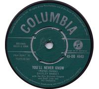 SHIRLEY BASSEY - YOU'LL NEVER KNOW 7 INCH (7" 45) UK COLUMBIA 1961 (Katalog-Nummer: DB4643)