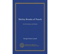 Shirley Brooks of Punch: his life, letters, and diaries