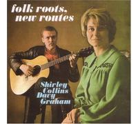 Shirley Collins & Davy Graham - Folk Roots, New Routes