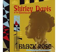Shirley Davis & The Silverbacks - Black Rose Cd
