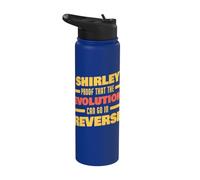 Shirley Evolution Can Go In Reverse Funny Shirley Nombre Stainless Steel Insulated Water Bottle