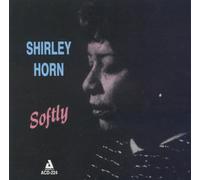 Shirley Horn - Softly
