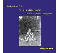 Shirley Horn Trio - A Lazy Afternoon