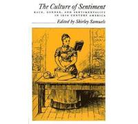 Shirley Samuels The Culture of Sentiment (Tapa dura)