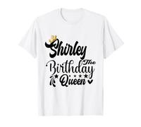 Shirley The Birthday Queen - Camisa de feliz cumpleaños para mujer Camiseta