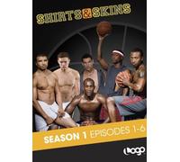 Shirts & Skins, The Complete First Season