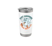 "Shit Happens Roll with It" - Funny Adult Humor Vaso térmico de acero inoxidable de doble pared