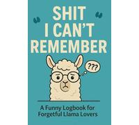 Shit i can't remember: A Funny Password Logbook for Adults and Seniors - Keep Track of Usernames, Passwords & Notes with Humor and Style