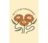 Shit I Can't Remember: A Handy Organizer & Notebook for Things You'll Definitely Forget