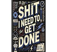 Shit I need to get done