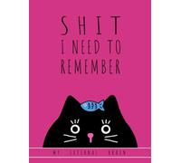 Shit I need to remember (or MY EXTERNAL BRAIN): black cat composition notebook - pink background - XL