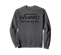 Shit just Got Real Sudadera