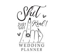 Shit Just Got Real Wedding Planner White: A Funny Modern Hardcover Wedding Planning Organizer with Checklists, Budget Trackers, Guest Lists, Timelines, Seating Charts & More (195 Pages)