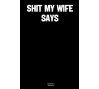 Shit my wife says: The Notebook
