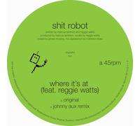 Shit Robot - Where Its At (Feat. Reggie Watts) [Vinilo]