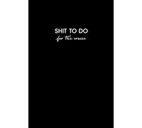SHIT TO TO for the cruise: 6x9 Blank Lined Journal Notebook - 180 pages - Great Gift Idea - Made in USA