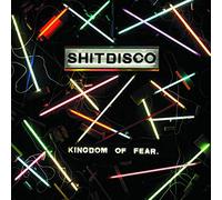 Shitdisco - Kingdom Of Fear