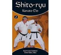 Shito-ryu Karate-Do | Santiago Cerezo Arias, Cristobal Gea Gea