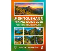 Shitoushan Hiking Guide 2025: Explore Miaoli’s Serene Trails, Hidden Gems, Hakka Culture, and Cliff Temples in Taiwan