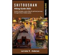 Shitoushan Hiking Guide 2025: The Ultimate Guide to Hiking, Culture, and Nature in Shitoushan