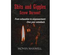 Shits and Giggles - Screw Burnout!