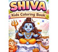 Shiv Coloring Book: Explore the mythology: Fun and Easy coloring pages for all ages