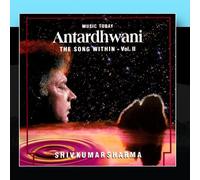 Shiv Kumar Sharma - Antardhwani - The Song Within, Vol. II
