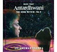 Shiv Kumar Sharma - Vol.2-Antardhwani:the Song Wit