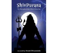 Shiv Purana: The Philosophical Side of Shiva's Divine Epic