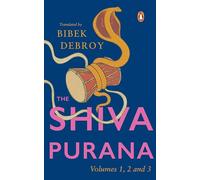 Shiva Purana: A Collectible Boxset of Volumes 1, 2 and 3 by Bibek Debroy: Hindu Mythology, Sacred Hindu Texts, Indian Philosophy & Spiritual Classics